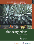 Illustrated Handbook of Succulent Plants: Monocotyledons