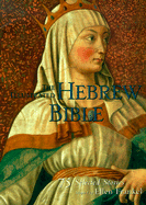 Illustrated Hebrew Bible: 75 Selected Stories