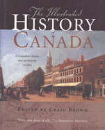 Illustrated History of Canada: Revised Edition