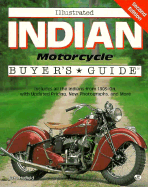 Illustrated Indian Motorcycle Buyer's Guide