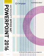 Illustrated Microsoft Office 365 & PowerPoint 2016: Introductory