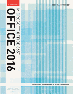 Illustrated Microsoft (R)Office 365 & Office 2016: Intermediate