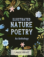 Illustrated Nature Poetry: An Anthology