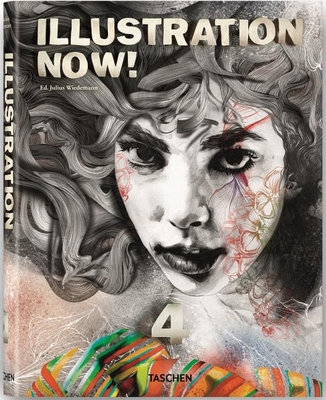 Illustration Now! 4 - Wiedermann, Julius (Editor)