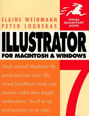 Illustrator 7 for Macintosh & Windows Visual Quick Start Guide - Weinmann, Elaine, Pro, and Lourekas, Peter