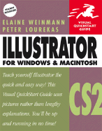 Illustrator Cs2 for Windows and Macintosh: Visual QuickStart Guide
