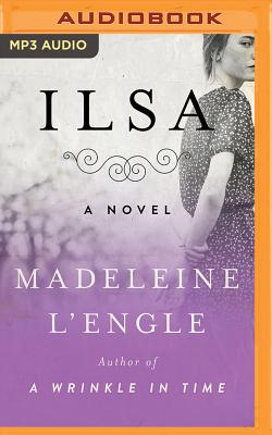 Ilsa - L'Engle, Madeleine, and Halstead, Graham (Read by)
