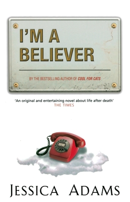 I'm A Believer - Adams, Jessica