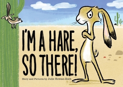 I'm a Hare, So There! - 