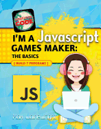 I'm a JavaScript Games Maker: The Basics