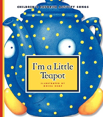 I'm a Little Teapot - 
