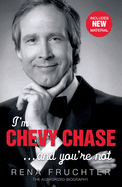 I'm Chevy Chase... and You're Not