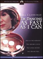 I'm Dancing As Fast As I Can
