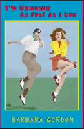 I'm Dancing as Fast as I Can