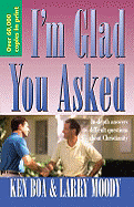 I'm Glad You Asked