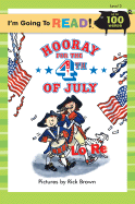 I'm Going to Read (Level 2): Hooray for the 4th of July