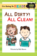 I'm Going to Read(r) (Level 2): All Dirty! All Clean!