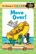 I'm Going to Read(r) (Level 2): Move Over!