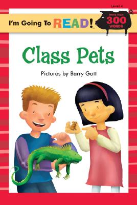 I'm Going to Read(r) (Level 4): Class Pets - 