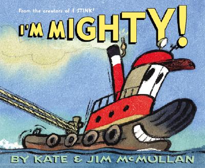 I'm Mighty! - McMullan, Kate
