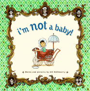 I'm Not a Baby!