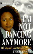 I'm Not Dancing Anymore - Baker, Terri, and Ross, Kenneth, and Ross, Mary Jane