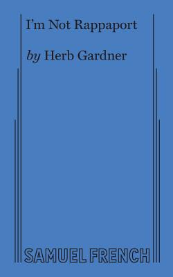 I'm Not Rappaport - Gardner, Herb
