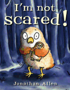 I'm Not Scared!