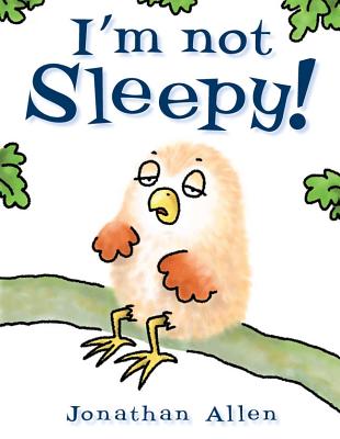 I'm Not Sleepy! - Allen, Jonathan