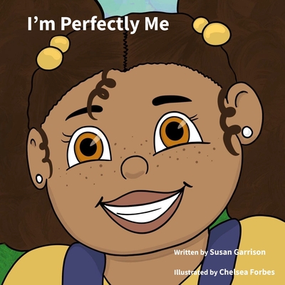 I'm Perfectly Me - Garrison, Susan