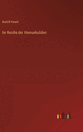 Im Reiche der Homunkuliden