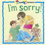 I'm Sorry!