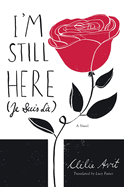 I'm Still Here (Je Suis L�)