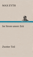 Im Strom Unsrer Zeit - Zweiter Teil