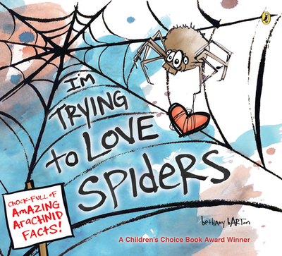 I'm Trying to Love Spiders - 