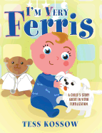 I'm Very Ferris: A Child's Story about In Vitro Fertilization