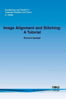 Image Alignment and Stitching: A Tutorial - Szeliski, Richard