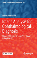 Image Analysis for Ophthalmological Diagnosis: Image Processing of Corvis(r) St Images Using Matlab(r)