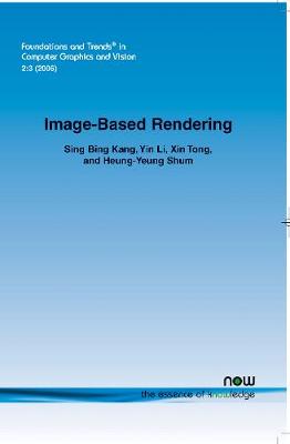 Image-Based Rendering - Kang, Sing Bing, and Li, Yin, and Tong, Xin
