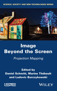 Image Beyond the Screen: Projection Mapping