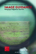 Image Guidance: Bedingungen Bildgef?hrter Operation