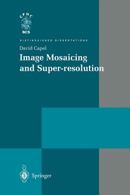 Image Mosaicing and Super-Resolution - Capel, David