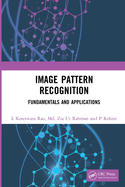 Image Pattern Recognition: Fundamentals and Applications