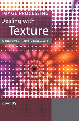 Image Processing (Texture) - Petrou, Maria M P, and Garcia Sevilla, Pedro