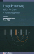 Image Processing with Python: A practical approach