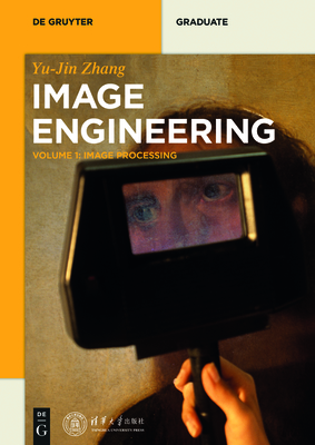 Image Processing - Tsinghua University Press (Contributions by), and Zhang, Yujin