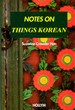 Notes on Things Korean