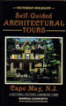 Self-Guided Architectural Tours, Cape May, N.J.