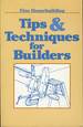 Tips and Techniques for Builders