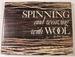 Spinning and Weaving With Wool